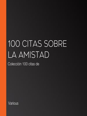 100 citas sobre la amistad - Audiobook